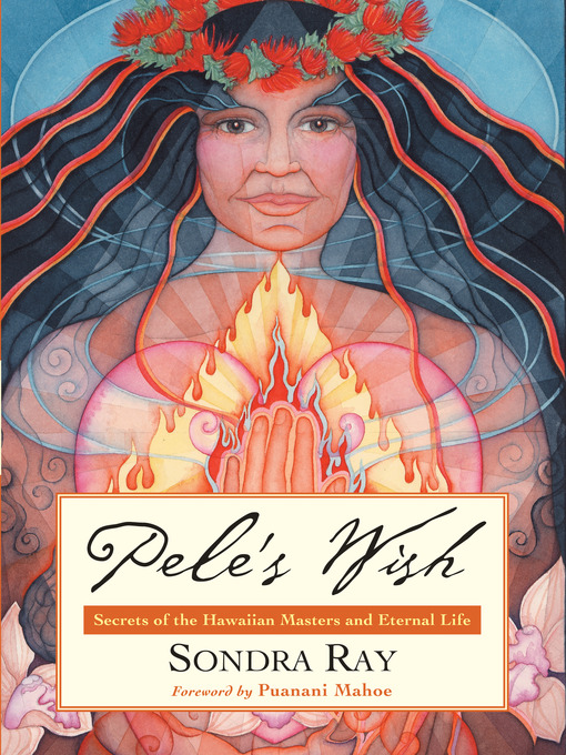 Title details for Pele's Wish by Sondra Ray - Available
